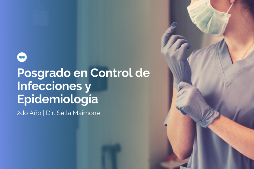 Posgrado en Control de Infecciones y Epidemiología | 2do Año 2023